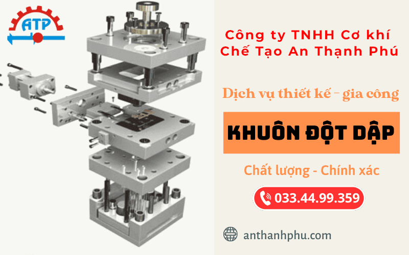 Khuôn đột dập - công ty Cơ Khí Chế Tạo An Thạnh Phú