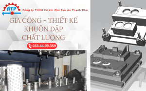 Khuôn dập kim loại gia công tại Cơ khí An Thạnh Phú