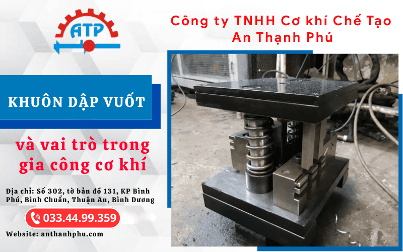 Yêu cầu kĩ thuật cơ bản đối với khuôn dập vuốt